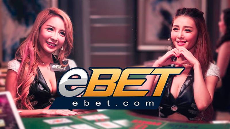 Tổng quan về EBET Casino